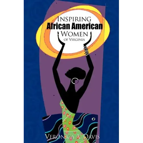 Inspiring African American Women of Virginia
