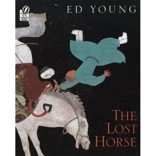 The Lost Horse: A Chinese Folktale