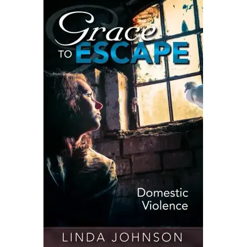 Grace to Escape Domestic Violence