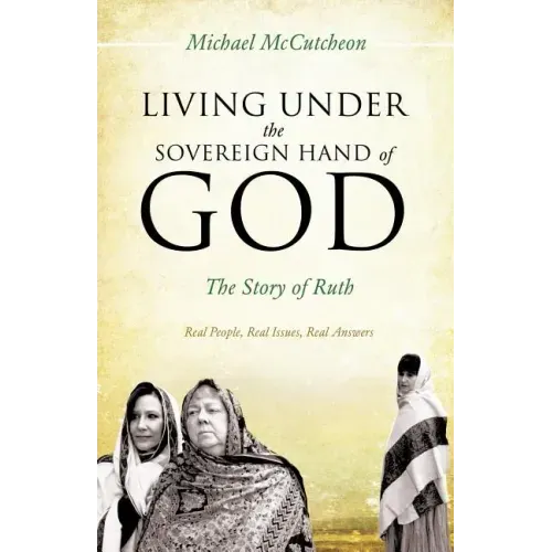 Living Under the Sovereign Hand of God