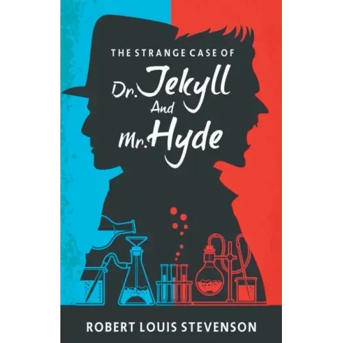 The Strange Case Of Dr Jekyll And Mr. Hyde