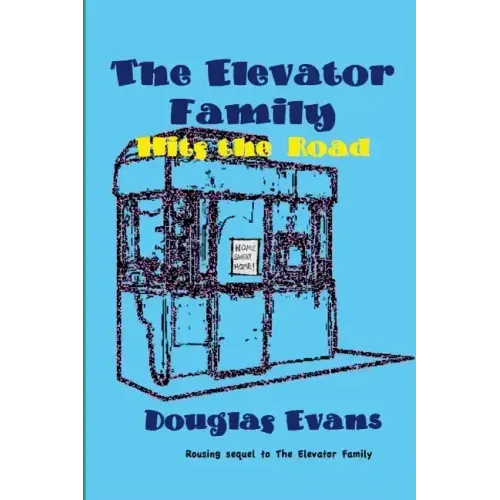 The Elevator Family Hits the Road