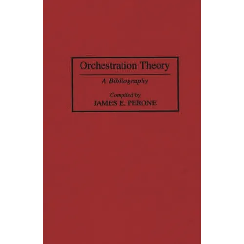 Orchestration Theory: A Bibliography