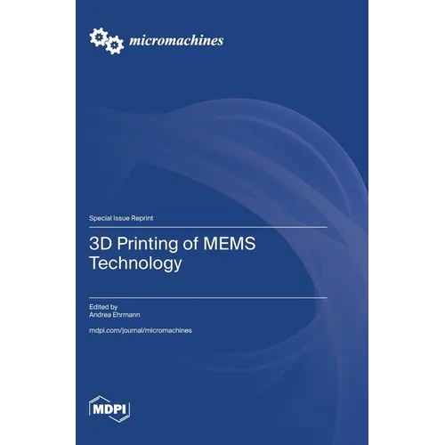 3D Printing of MEMS Technology