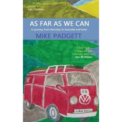 As Far As We Can: A Journey from Barnsley to Australia and Back