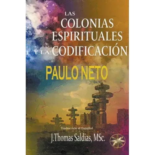 Las Colonias Espirituales y la Codificación
