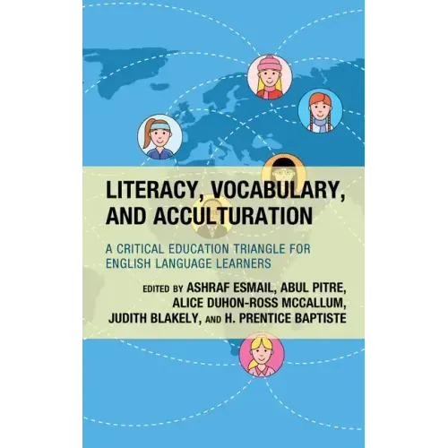 Literacy, Vocabulary, and Acculturation: A Critical Education Triangle for English Language Learners