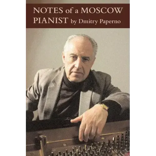 Notes of a Moscow Pianist