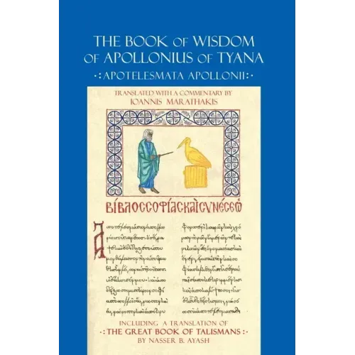 The Book of Wisdom of Apollonius of Tyana: Apotelesmata Apollonii