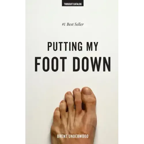 Putting My Foot Down
