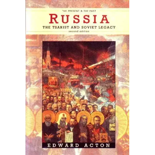 Russia: The Tsarist and Soviet Legacy