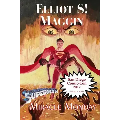 Miracle Monday SDCC: Special Edition for Comic-Con International 2017