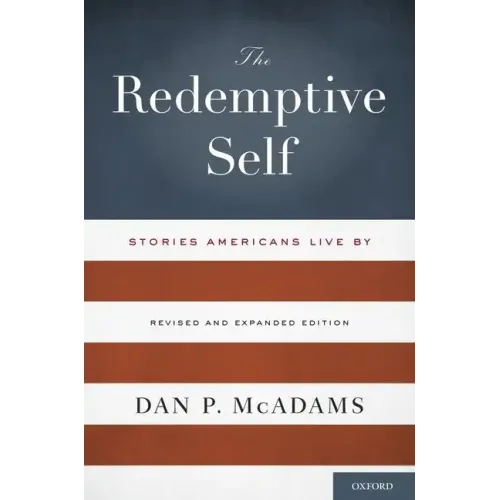 Redemptive Self: Stories Americans Live by (Revised, Expanded)