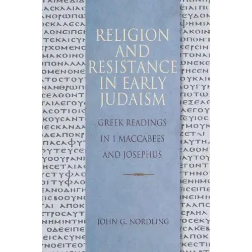 Religion & Resistance in Early Judaism