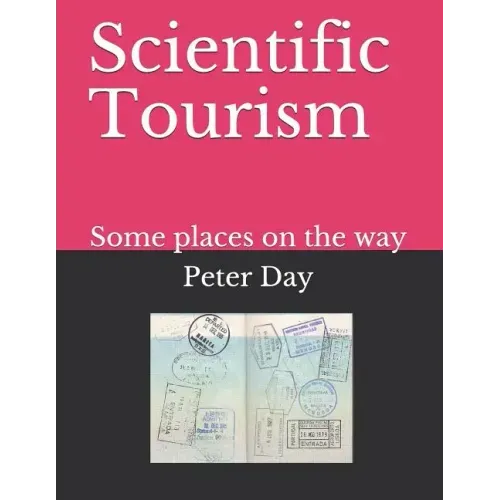 Scientific Tourism: Some Places on the Way