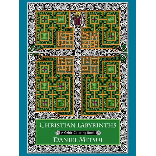 Christian Labyrinths: A Celtic Coloring Book