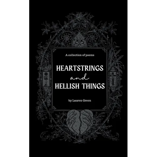 Heartstrings and Hellish Things