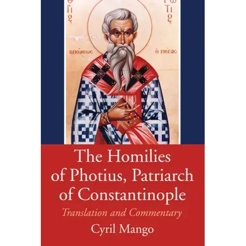 The Homilies of Photius, Patriarch of Constantinople