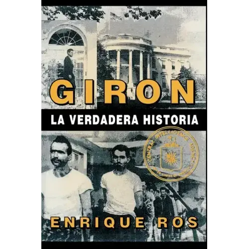 Giron La Verdadera Historia