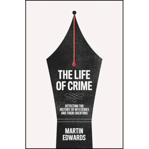The Life of Crime: Detecting the History of Mysteries and Their Creators