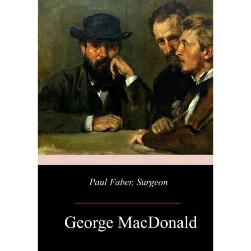 Paul Faber, Surgeon