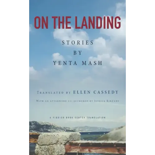 On the Landing: Stories by Yenta MASH