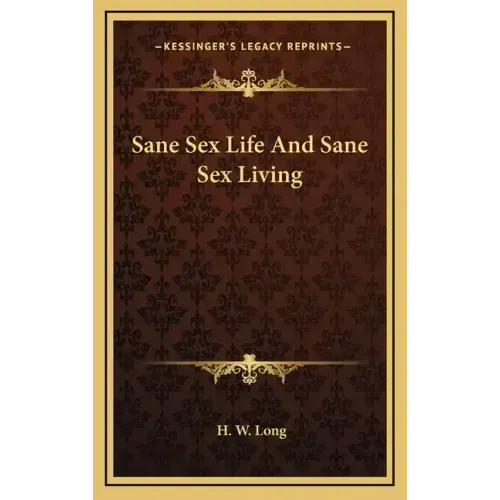 Sane Sex Life and Sane Sex Living