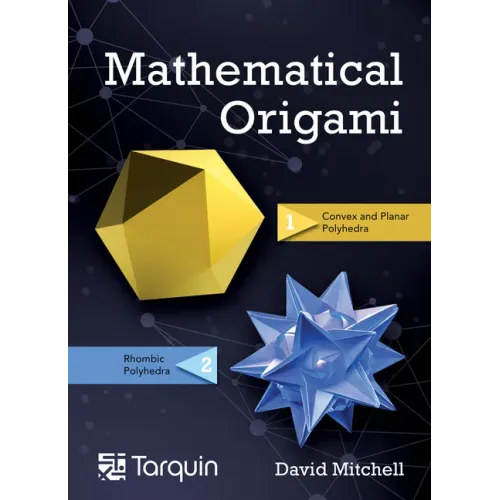 Mathematical Origami: Geometrical Shapes by Paper Folding Volume 2