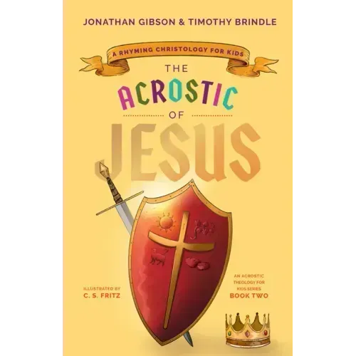 The Acrostic of Jesus: A Rhyming Christology for Kids