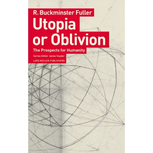 Utopia or Oblivion: The Prospects for Humanity