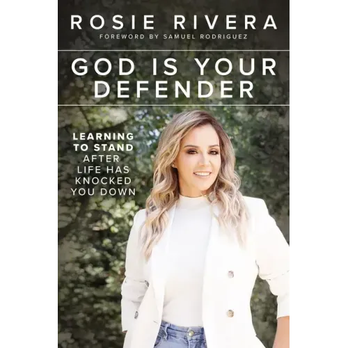 God Is Your Defender: Learning to Stand After Life Has Knocked You Down