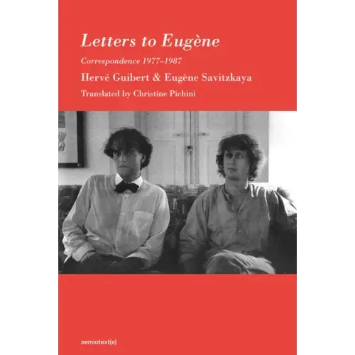 Letters to Eugène: Correspondence 1977-1987