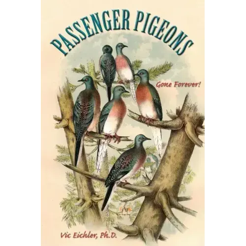 Passenger Pigeons: Gone Forever