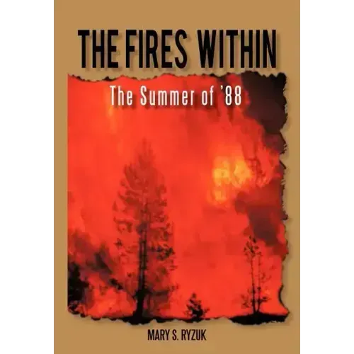 The Fires Within: The Summer of '88