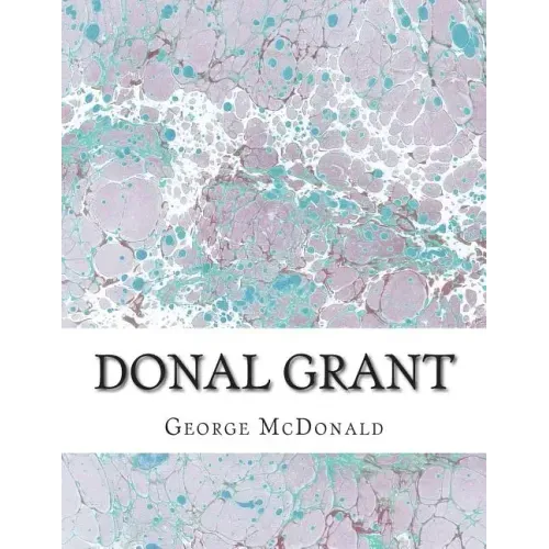 Donal Grant: (George McDonald Classic Collection)