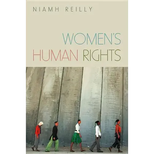 Women's Human Rights: Seeking Gender Justice in a Globalizing Age