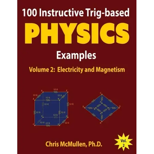 100 Instructive Trig-based Physics Examples: Electricity and Magnetism