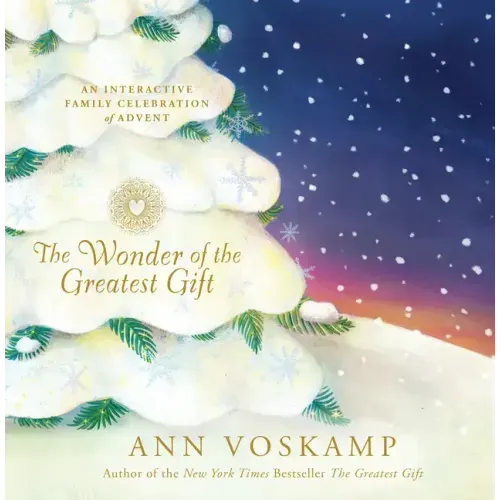 The Wonder of the Greatest Gift: An Interactive Family Celebration of Advent