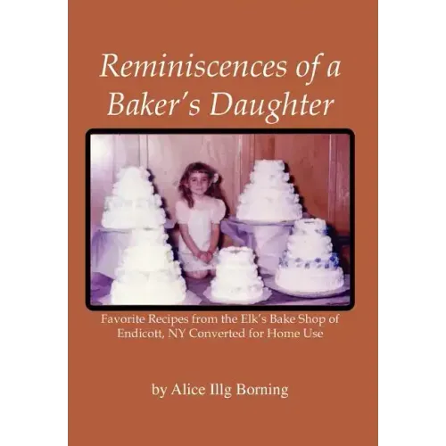 Reminiscences of a Baker's Daughter
