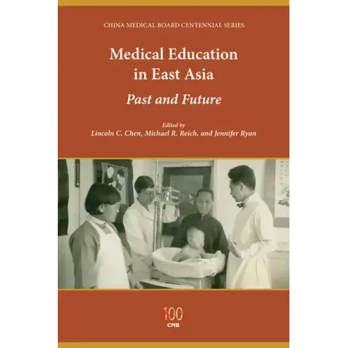 Medical Education in East Asia: Past and Future