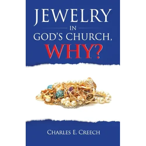 Jewelry in God's Church, Why?
