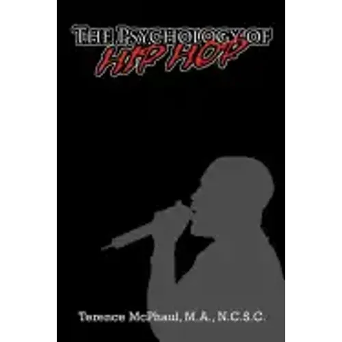 The Psychology of Hip Hop