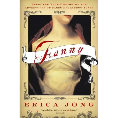 Fanny: Being the True History of the Adventures of Fanny Hackabout-Jones