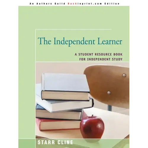 The Independent Learner: A Student Resource Book for Independent Study