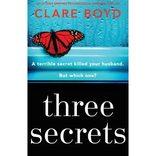 Three Secrets: An Utterly Gripping Psychological Suspense Thriller