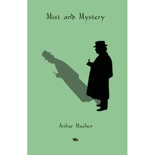 Mist and Mystery