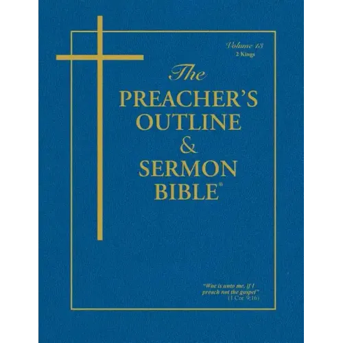 Preacher's Outline & Sermon Bible-KJV-2 Kings