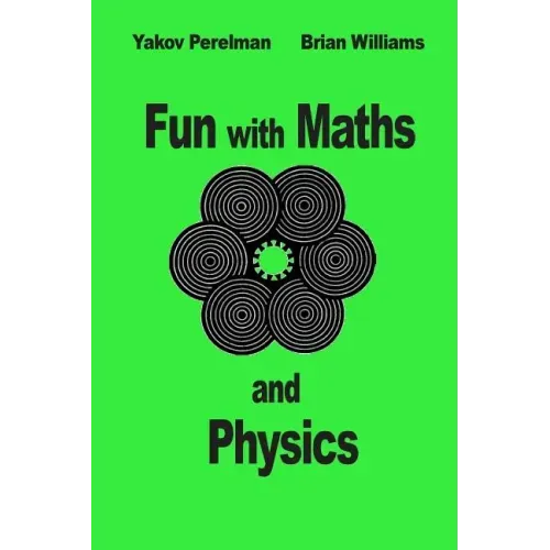 Fun with Maths and Physics
