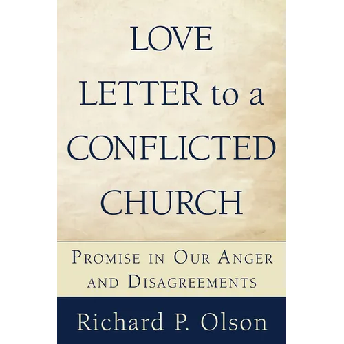 Love Letter to a Conflicted Church