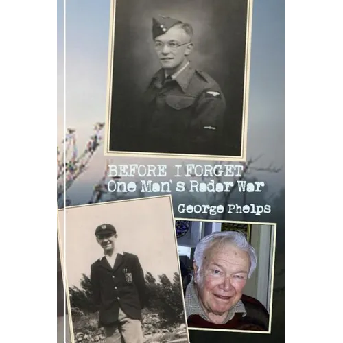 Before I Forget: One Man's Radar War